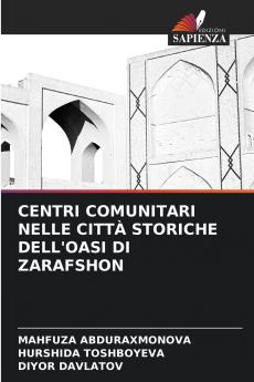 CENTRI COMUNITARI NELLE CITTÀ STORICHE DELL'OASI DI ZARAFSHON
