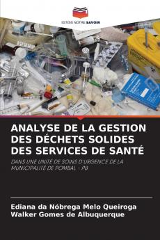 ANALYSE DE LA GESTION DES DÉCHETS SOLIDES DES SERVICES DE SANTÉ