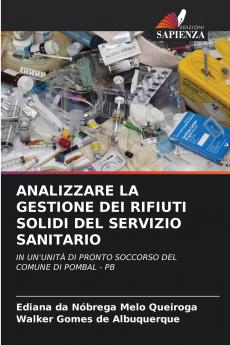 ANALIZZARE LA GESTIONE DEI RIFIUTI SOLIDI DEL SERVIZIO SANITARIO