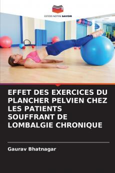 EFFET DES EXERCICES DU PLANCHER PELVIEN CHEZ LES PATIENTS SOUFFRANT DE LOMBALGIE CHRONIQUE