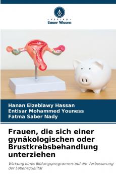 Frauen die sich einer gynäkologischen oder Brustkrebsbehandlung unterziehen