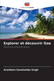 Explorer et découvrir Goa