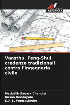 Vaasthu Feng-Shui credenze tradizionali contro l'ingegneria civile