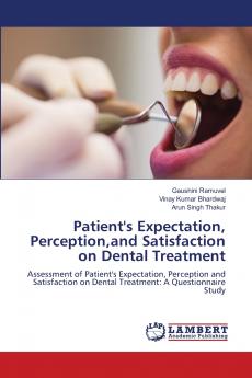 Patient's Expectation Perceptionand Satisfaction on Dental Treatment