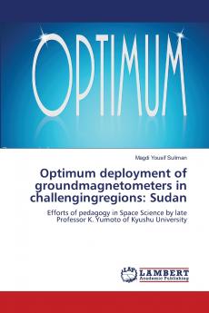 Optimum deployment of groundmagnetometers in challengingregions