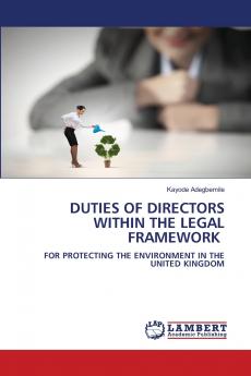 DUTIES OF DIRECTORS WITHIN THE LEGAL FRAMEWORK