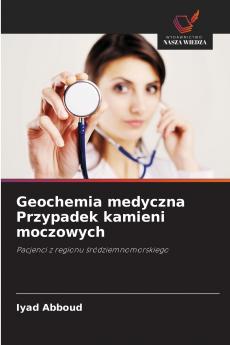 Geochemia medyczna Przypadek kamieni moczowych
