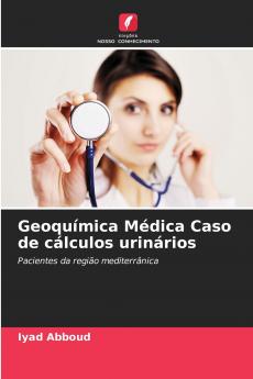 Geoquímica Médica Caso de cálculos urinários