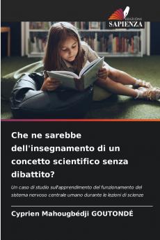 Che ne sarebbe dell'insegnamento di un concetto scientifico senza dibattito?