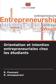 Orientation et intention entrepreneuriales chez les étudiants