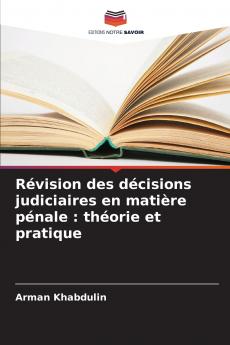 Révision des décisions judiciaires en matière pénale
