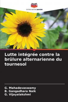 Lutte intégrée contre la brûlure alternarienne du tournesol