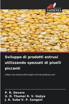 Sviluppo di prodotti estrusi utilizzando spezzati di piselli piccanti