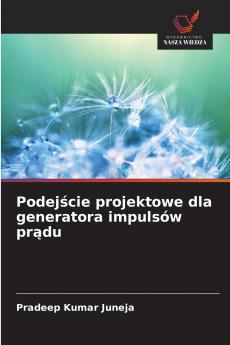 Podejście projektowe dla generatora impulsów prądu