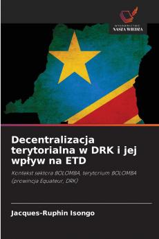 Decentralizacja terytorialna w DRK i jej wpływ na ETD
