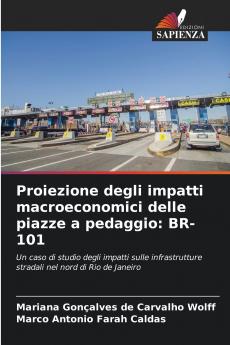 Proiezione degli impatti macroeconomici delle piazze a pedaggio