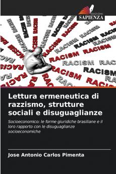 Lettura ermeneutica di razzismo strutture sociali e disuguaglianze