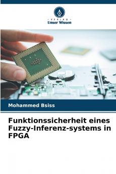 Funktionssicherheit eines Fuzzy-Inferenz-systems in FPGA