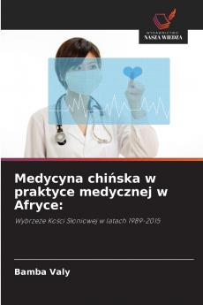 Medycyna chińska w praktyce medycznej w Afryce