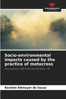 Socio-environmental impacts caused by the practice of motocross