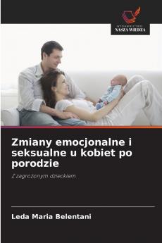 Zmiany emocjonalne i seksualne u kobiet po porodzie