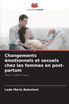 Changements émotionnels et sexuels chez les femmes en post-partum