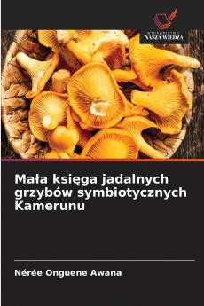 Mała księga jadalnych grzybów symbiotycznych Kamerunu