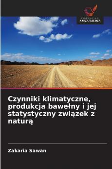 Czynniki klimatyczne produkcja bawełny i jej statystyczny związek z naturą