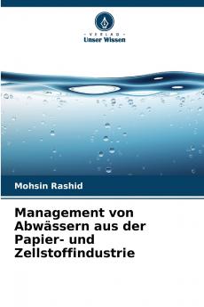 Management von Abwässern aus der Papier- und Zellstoffindustrie