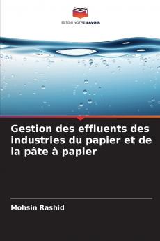 Gestion des effluents des industries du papier et de la pâte à papier