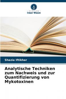 Analytische Techniken zum Nachweis und zur Quantifizierung von Mykotoxinen