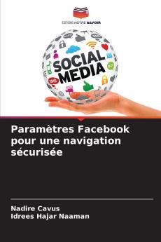Paramètres Facebook pour une navigation sécurisée