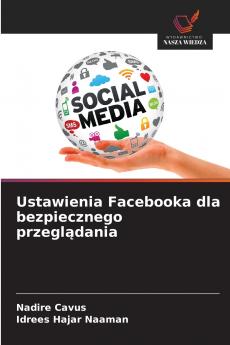 Ustawienia Facebooka dla bezpiecznego przeglądania