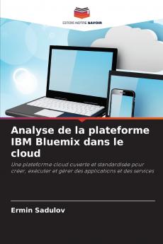 Analyse de la plateforme IBM Bluemix dans le cloud