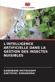 L'INTELLIGENCE ARTIFICIELLE DANS LA GESTION DES INSECTES NUISIBLES
