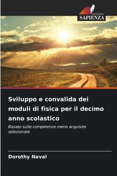Sviluppo e convalida dei moduli di fisica per il decimo anno scolastico
