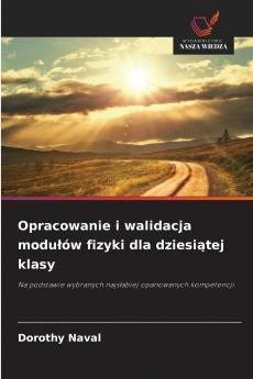 Opracowanie i walidacja modułów fizyki dla dziesiątej klasy