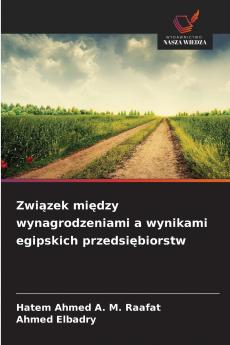Związek między wynagrodzeniami a wynikami egipskich przedsiębiorstw