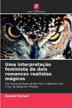Uma interpretação feminista de dois romances realistas mágicos