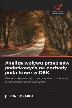 Analiza wpływu przepisów podatkowych na dochody podatkowe w DRK