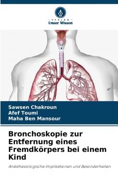 Bronchoskopie zur Entfernung eines Fremdkörpers bei einem Kind
