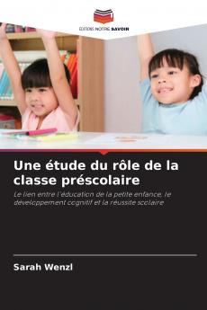 Une étude du rôle de la classe préscolaire