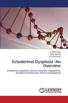 Ectodermal Dysplasia -An Overview