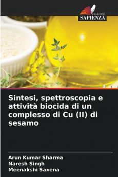 Sintesi spettroscopia e attività biocida di un complesso di Cu (II) di sesamo