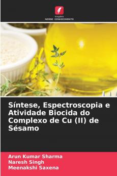 Síntese Espectroscopia e Atividade Biocida do Complexo de Cu (II) de Sésamo
