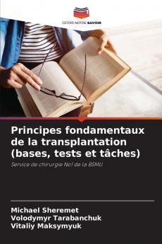 Principes fondamentaux de la transplantation (bases tests et tâches)