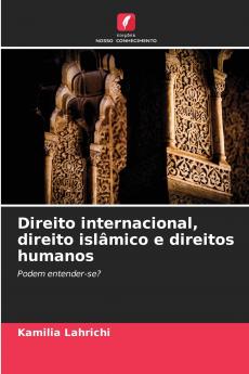 Direito internacional direito islâmico e direitos humanos