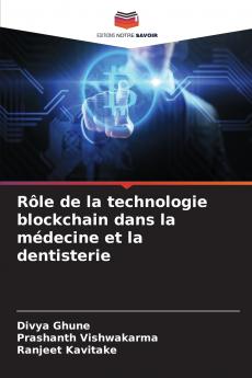 Rôle de la technologie blockchain dans la médecine et la dentisterie