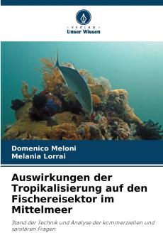Auswirkungen der Tropikalisierung auf den Fischereisektor im Mittelmeer
