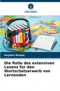 Die Rolle des extensiven Lesens für den Wortschatzerwerb von Lernenden